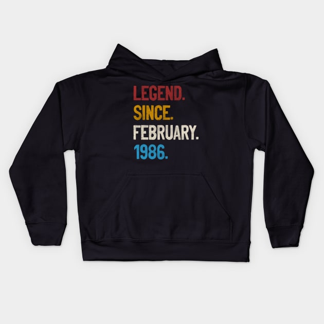 Legend Since February 1986 Tee 35th Birthday Gifts 35 Years Old Kids Hoodie by calvinglory04